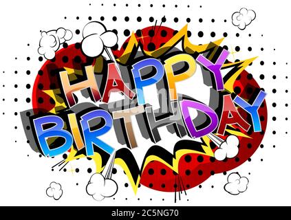 Happy Birthday typography vector design for greeting cards and poster, design template for birthday celebration. Comic book style cartoon text. Stock Vector