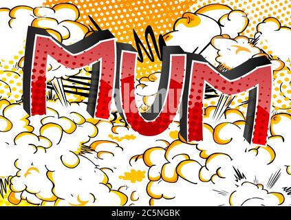 Mum - Comic book style cartoon text on abstract background. Stock Vector