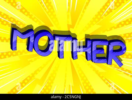 Mother - Comic book style cartoon text on abstract background. Stock Vector