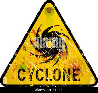 cyclone warning sign, heavy weathered, vector eps 10 Stock Vector
