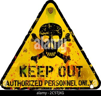 Keep out sign, warning sign,authorized personel only sign, grungy vector eps 10 Stock Vector