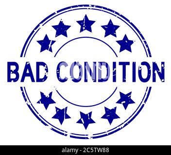 Grunge blue bad condition word round rubber seal stamp on white background Stock Vector