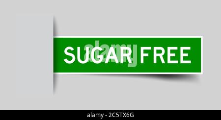 Inserted green color sticker label with word sugar free on gray background Stock Vector