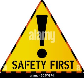 Safety first sign, risk and failiure warning sign,vector illustration, isolated on white background Stock Vector
