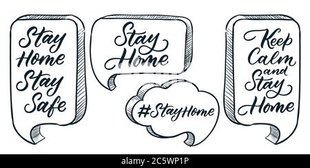 Stay home, stay safe, keep calm calligraphy lettering. Vector sketch speech bubbles illustration with quote text message. Hand drawn typography poster Stock Vector