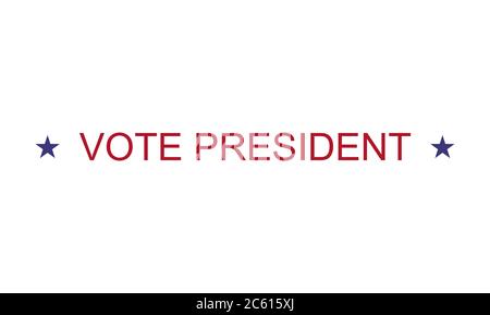 Vote president background, Election day for 3.11 2020 , USA government icon isolated on white backgroud . Stock Vector