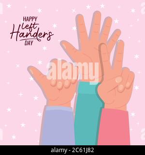 sign with hands and happy left handers day text design of Holiday and message theme Vector illustration Stock Vector
