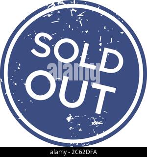 Sold out scratch grunge rubber stamp. Vector illustration on isolated ...