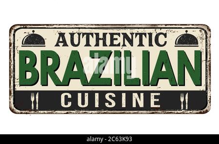 Authentic brazilian cuisine vintage rusty metal sign on a white background, vector illustration Stock Vector