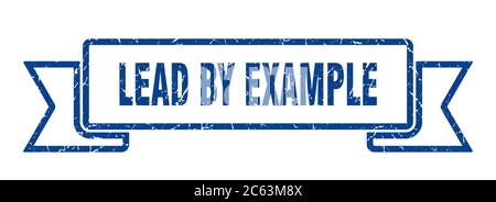 lead by example ribbon. lead by example grunge band sign. lead by example banner Stock Vector