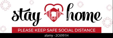 Stay home stay safe slogan with house icon. Protection campaign or measure from coronavirus, COVID-19. Stock Vector