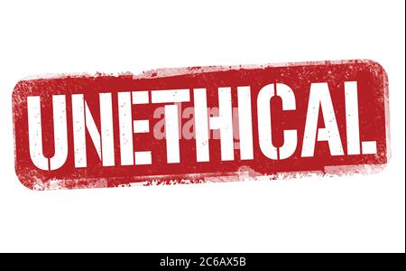 Unethical sign or stamp on white background, vector illustration Stock Vector