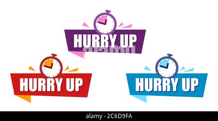 Set ribbon Hurry Up. Color Speech bubble. Label with alarm clock. Countdown Symbol, Promotion Icon Offer. Vector banner in modern flat style on white. Stock Vector