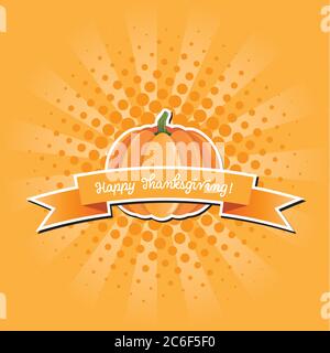 Simple pumpkin and ribbon banner. A minimalistic orange pumpkin with green stalk with a Happy Thanksgiving ribbon banner, over retro style pop art and Stock Vector