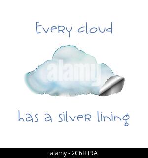 Watercolour cloud with a silver lining. Motivational poster. EPS10 vector format. Stock Vector
