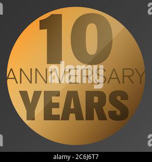 gold colored 10 YEARS ANNIVERSARY logo or label vector illustration Stock Vector