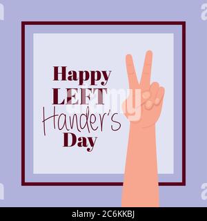 peace and love hand with happy left handers day text design of Holiday and message theme Vector illustration Stock Vector