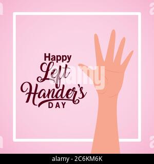 open hand with happy left handers day text design of Holiday and message theme Vector illustration Stock Vector