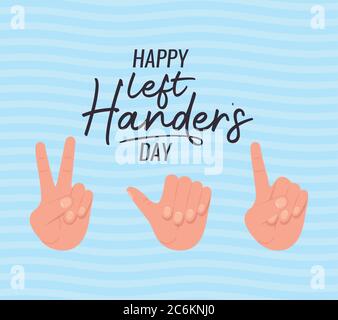 signs with hands and happy left handers day text design of Holiday and message theme Vector illustration Stock Vector