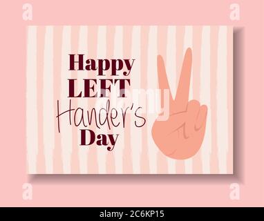 peace and love hand with happy left handers day text design of Holiday and message theme Vector illustration Stock Vector