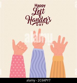 signs with hands and happy left handers day text design of Holiday and message theme Vector illustration Stock Vector