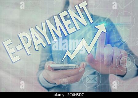 Writing note showing E payment. Business concept for simply defined as online payment of the goods or services Arrow symbol going upward showing signi Stock Photo