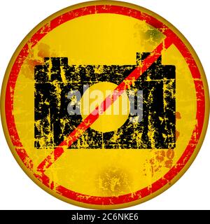 no cameras, no photos, warning sign, grungy style, vector illustration Stock Vector