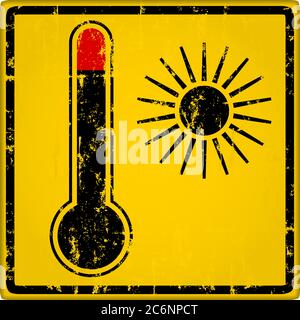 Heat warning sign with thermometer, grungy sytyle vector illustration Stock Vector