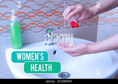 Text sign showing Womens Health. Business photo showcasing treatment and diagnosis of diseases related to health Handwashing procedures for decontamin Stock Photo