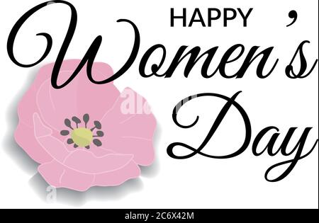 Womens day Greeting Card. Lettering Calligraphic Design in black isolated on white background with pink wild brier rose flower. Happy Womens day Stock Vector