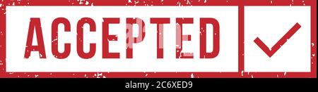 Accepted rubber stamp with tick. Grunge red mark or seal with text and check in frame or rectangular border Stock Vector