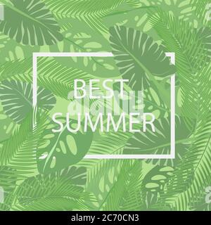 The best summer lettering in a frame on the background of fresh tropic green leaves poster. Modern Exotic banner Stock Vector