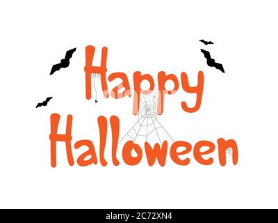 Happy Halloween vector lettering or text banner. Holiday calligraphy with bats, spider, and web for banner, poster, greeting card, party invitation. Stock Vector