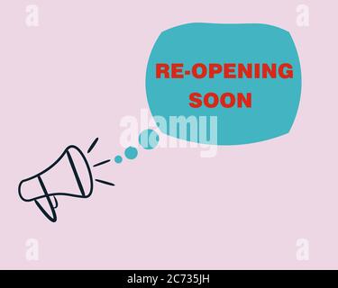 Re-opening soon text with speech bubble and megaphone symbol Stock Vector