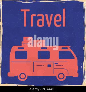 Van Camper Summer vacation vintage poster. Textured grunge effect retro Traveler truck card with text Travel road trip. Vector illustration silhouette Stock Vector
