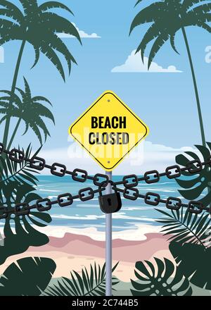 Beach Closed sign chain lock. Entrance on the beach is closed. Summertime palms and plants around. Cartoon vector illustration. Summer vacation on sea Stock Vector