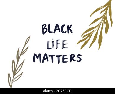 Black life matters. Vector lettering design poster. Hand drawn textured quote. Fight for justice. Stock Vector