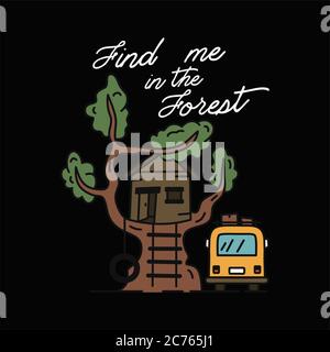 Vintage simple camp logo design with tree house. Outdoor adventure art scene. Silhouette linear badge sticker concept. Find me in the forest quote Stock Vector