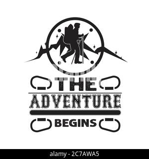 Hike Quote and saying good for T-Shirt. The Adventure Begins. Stock Vector
