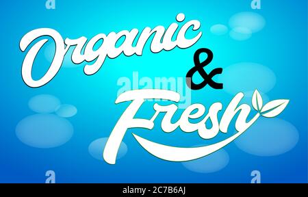 organic and fresh text on abstract backgrounds Stock Vector