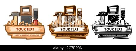Logo design concept of a carpenter, joiner, home craftsman. Tools and label text. Set: full color, two-color for packaging and black for printing. Stock Vector