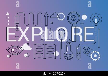 Explore word trendy composition concept banner. Outline stroke science, galaxy space, education flat line icons lettering typography Stock Vector