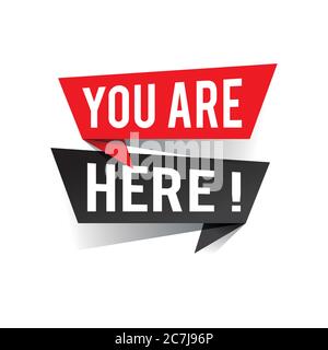 Modern design you are here text on speech bubbles concept. Vector illustration Stock Vector