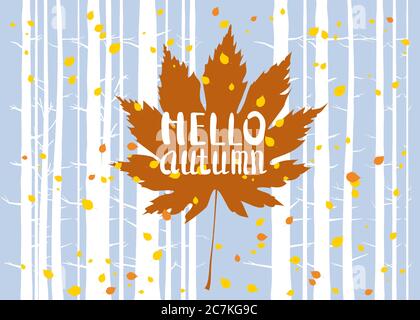 Hello autumn, lettering on an autumn leaf, fall, background landscape forest, tree trunks, template for banner, poster, vector, illustration, isolated Stock Vector