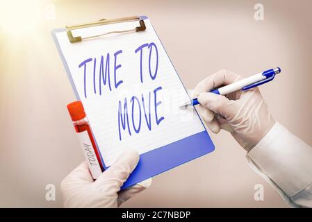 Word writing text Time To Move. Business photo showcasing change in the same way or to reflect on what is current Laboratory blood test sample shown f Stock Photo