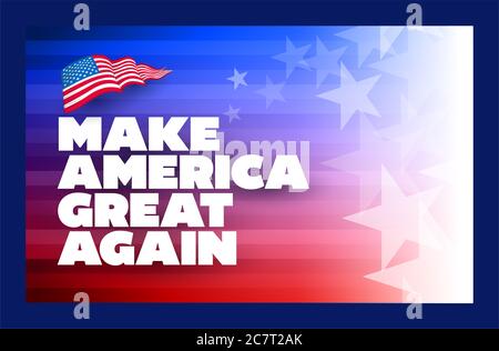 Presidental election campaign slogan poster. Make America great again. Concept design template. Typographic vector design. Political election campaign Stock Photo