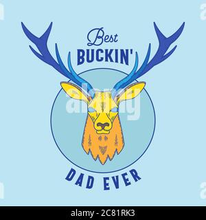 Best Buckin Dad Ever. Abstract Vector Emblem, Sign or T-shirt Design Template. Fathers Day Print with Deer and Retro Typography. Stock Vector