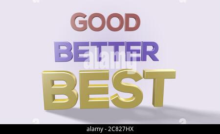 3d render good better best word on white background Stock Photo - Alamy