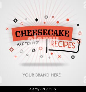 Cheesecake recipes in french style. cheesecake cookbook. american cheesecake recipes. can be for promotion, advertising, ad. suitable for print, cover Stock Vector