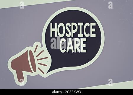 Text sign showing Hospice Care. Business photo showcasing focuses on the palliation of a terminally ill patient s is pain Megaphone with Loudness icon Stock Photo